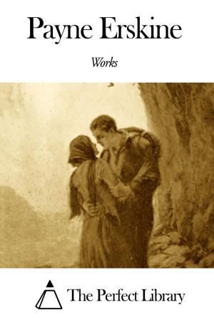 Cover of the book Works of Payne Erskine by Sidney Lee