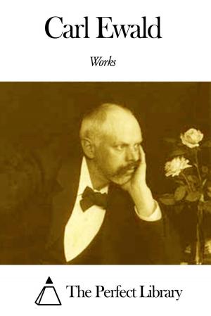 Cover of the book Works of Carl Ewald by Hermann Sudermann