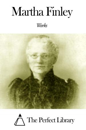 Cover of the book Works of Martha Finley by Jean Racine