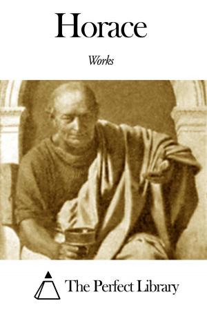 Cover of the book Works of Horace by Sylvanus Stall