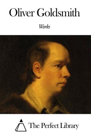 Book cover of Works of Oliver Goldsmith