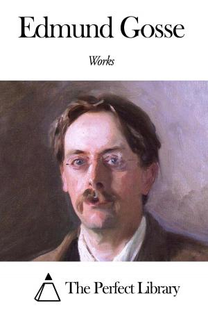 Book cover of Works of Edmund Gosse