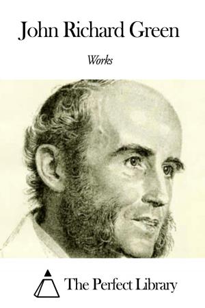 Cover of the book Works of John Richard Green by William Shakespeare