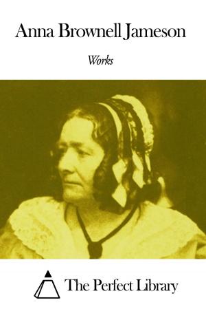 Cover of the book Works of Anna Brownell Jameson by Hippolyte Taine