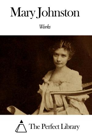 Cover of the book Works of Mary Johnston by Thomas De Quincey