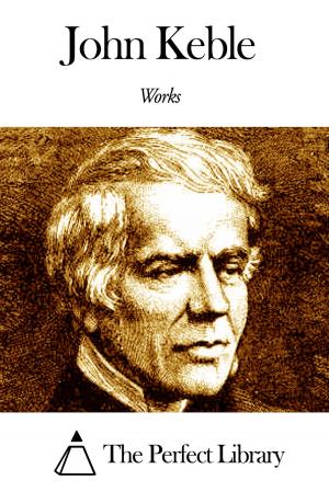 Cover of the book Works of John Keble by Edgar Fawcett