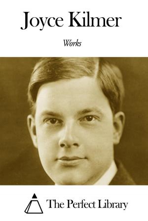 Cover of the book Works of Joyce Kilmer by Sydney Smith