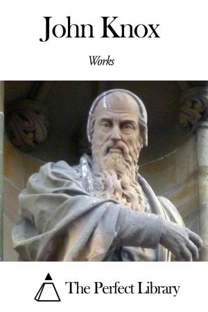 bigCover of the book Works of John Knox by 