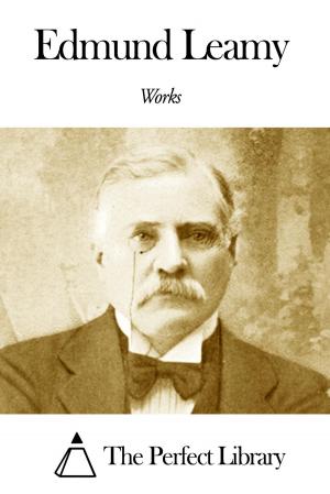 Cover of the book Works of Edmund Leamy by Margaret Wolfe Hungerford