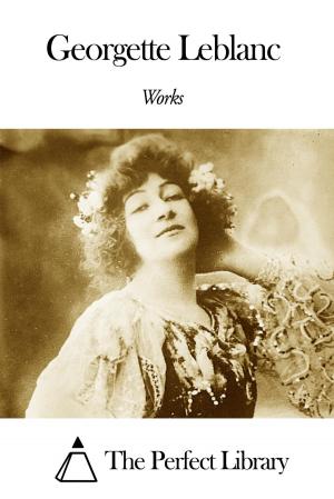 Cover of the book Works of Georgette Leblanc by Thomas Moore