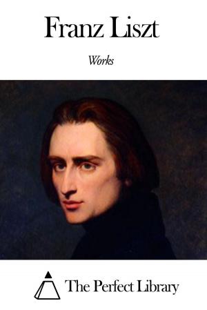 Book cover of Works of Franz Liszt