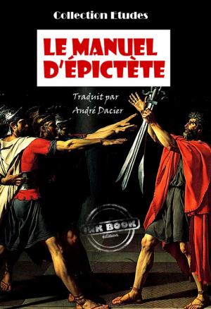 Cover of the book Le manuel d'Epictète, Traduit en français d'après M. Dacier by Octave Mirbeau, Paul Gsell, Auguste Rodin