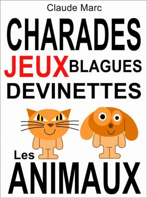Book cover of Charades et devinettes sur les animaux. Jeux et blagues pour enfants.