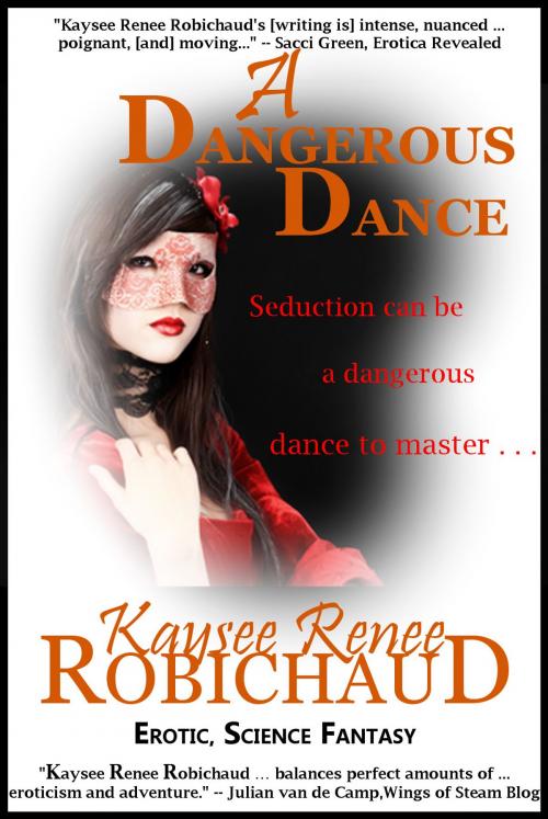 Cover of the book A Dangerous Dance by Kaysee Renee Robichaud, Twice Told Tales