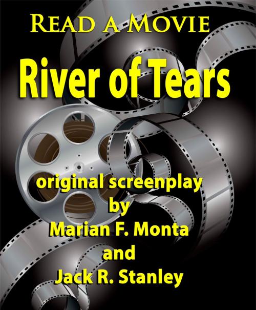 Cover of the book River of Tears by Marian Monta, Jack R. Stanley, Wrightbridge Press