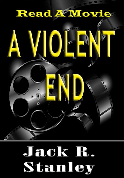 Cover of the book A Violent End by Jack R. Stanley, Wrightbridge Press