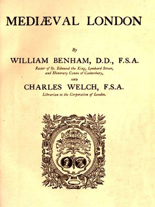 Cover of the book Mediæval London by William Benham, Charles Welch, VolumesOfValue