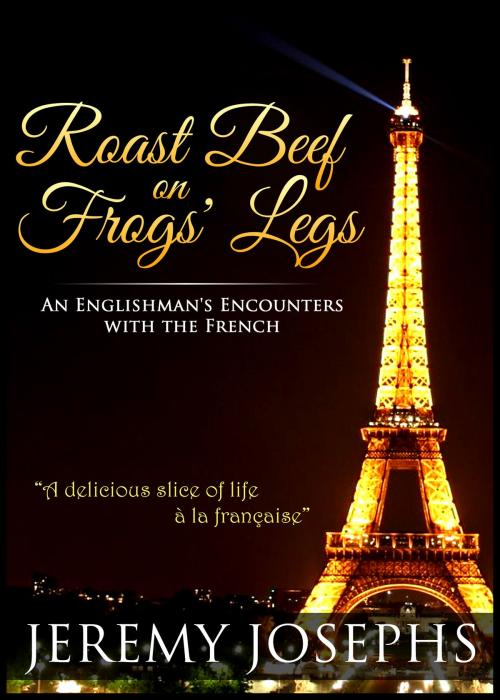 Cover of the book Roast Beef on Frogs' Legs by Jeremy JOSEPHS, Simba Books