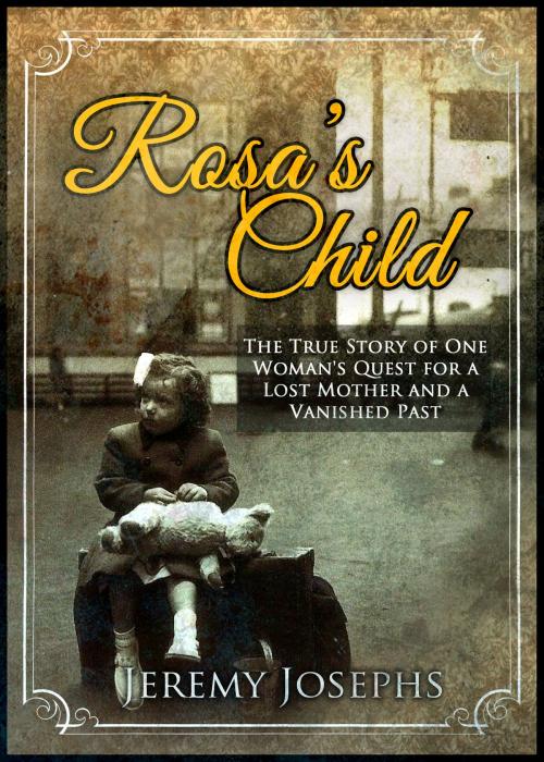 Cover of the book Rosa's Child by Jeremy JOSEPHS, Simba Books