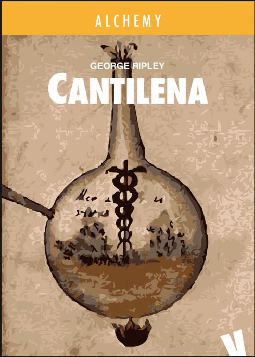 Cover of the book Cantilena by George Ripley, Volume Edizioni s.r.l.