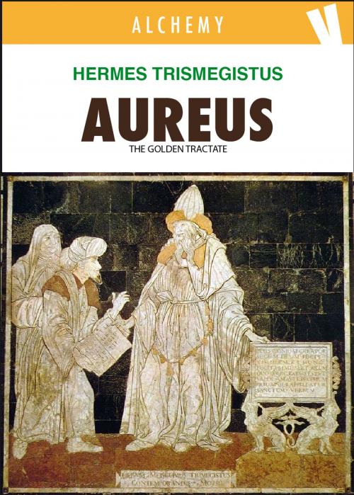 Cover of the book Aureus by Hermes Trismegistus, Volume Edizioni s.r.l.