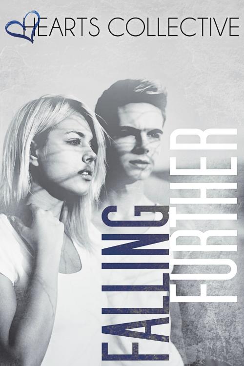 Cover of the book Falling Further by Hearts Collective, Hearts Collective