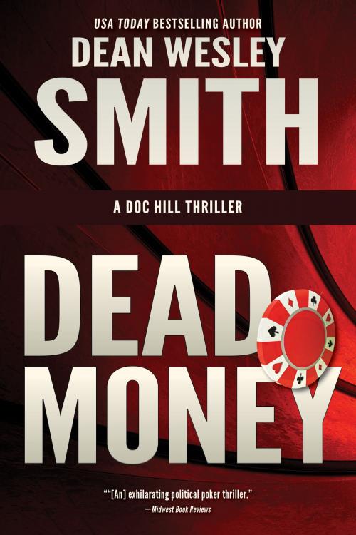 Cover of the book Dead Money by Dean Wesley Smith, WMG Publishing Incorporated