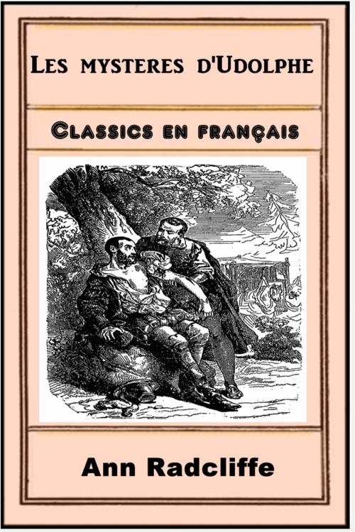 Cover of the book Les mystères d'Udolphe by Ann Radcliffe, Classic Fiction