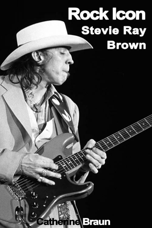 Cover of the book Rock Icon: Stevie Ray Brown by Catherine Braun, Catherine Braun