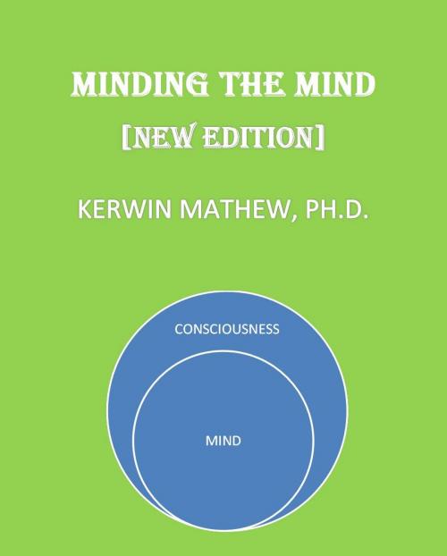 Cover of the book MINDING THE MIND [NEW EDITION] by Kerwin Mathew, Kerwin Mathew
