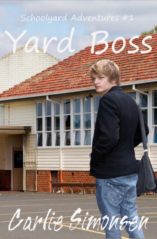 Cover of the book Yard Boss by Carlie Simonsen, C.M. Simpson Publishing