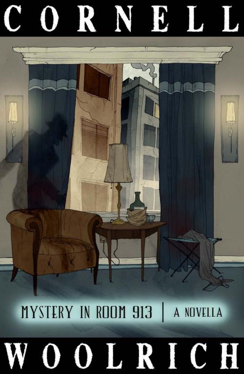 Cover of the book Mystery in Room 913 by Cornell Woolrich, Renaissance Literary & Talent