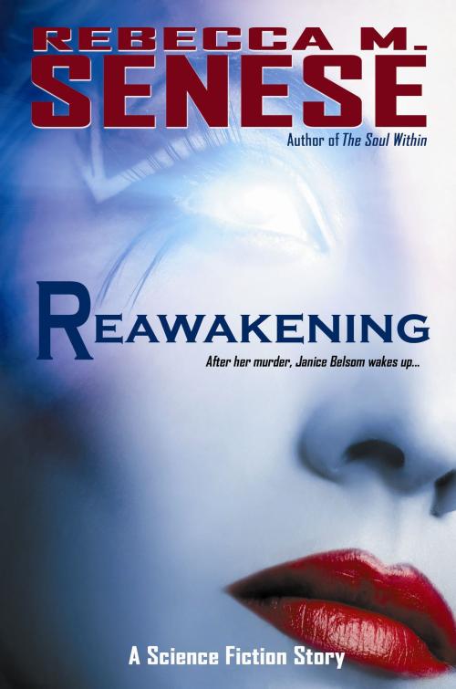 Cover of the book Reawakening: A Science Fiction Story by Rebecca M. Senese, RFAR Publishing