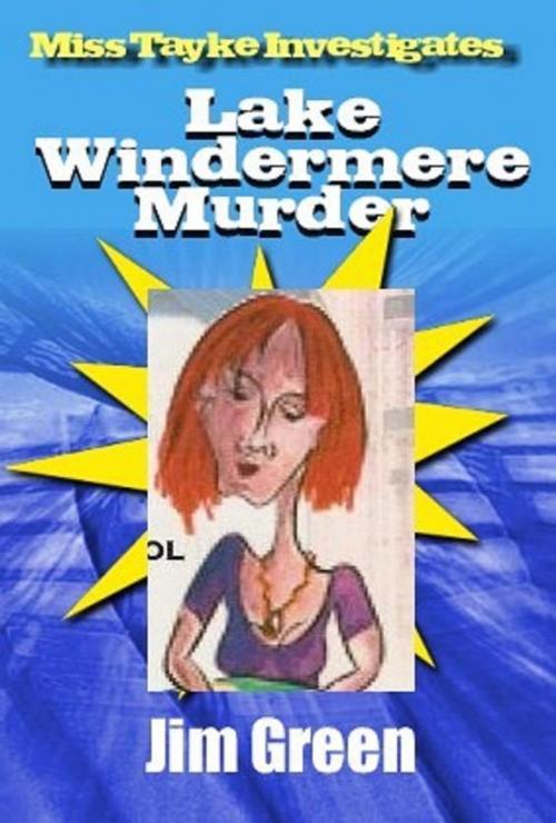 Cover of the book Lake Windermere Murder by Jim Green, Jim Green