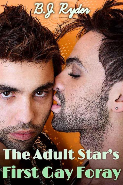 Cover of the book The Adult Star's First Gay Foray by B.J. Ryder, B.J. Ryder