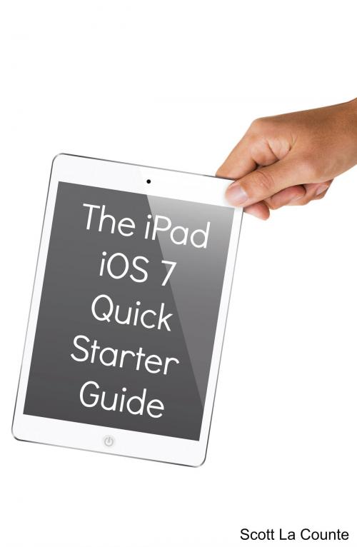 Cover of the book The iPad iOS 7 Quick Starter Guide by Scott La Counte, SD