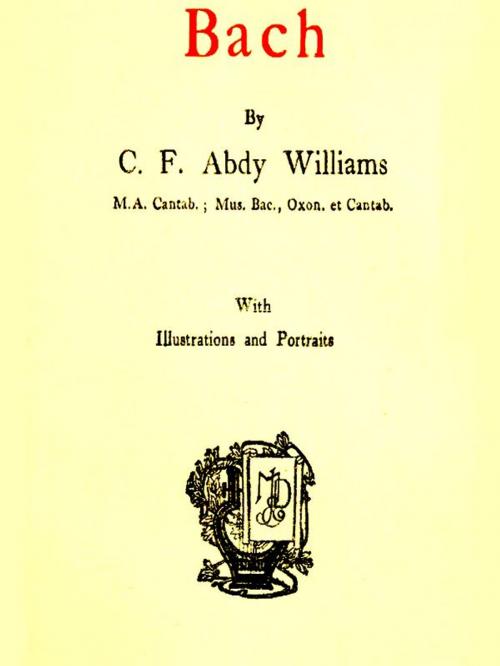 Cover of the book Bach by Charles Francis Abdy Williams, VolumesOfValue