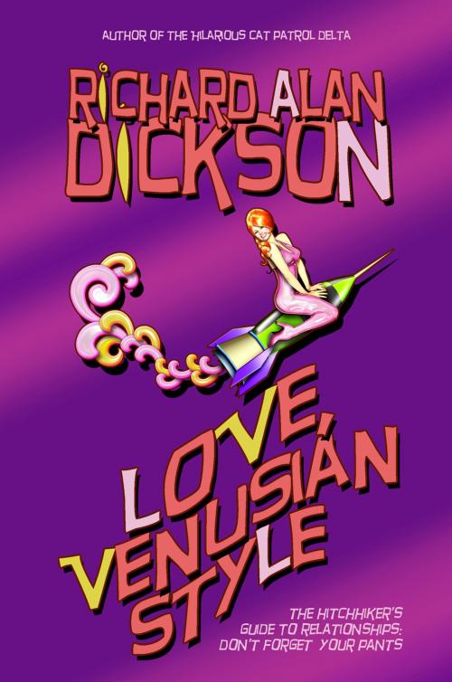 Cover of the book Love, Venusian Style by Richard Alan Dickson, Grey Cat Press