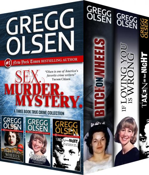 Cover of the book Sex. Murder. Mystery. by Gregg Olsen, Crime Rant Books
