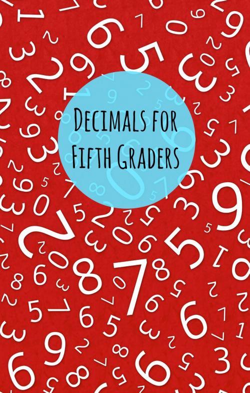 Cover of the book Decimals for Fifth Graders by Greg Sherman, HomeSchool Brew Press