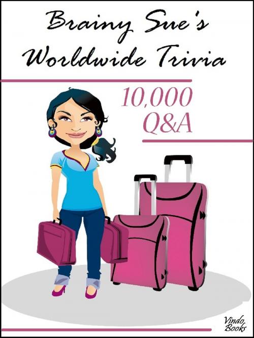 Cover of the book Brainy Sue's Worldwide Trivia by Gary Stone, Vindo Books