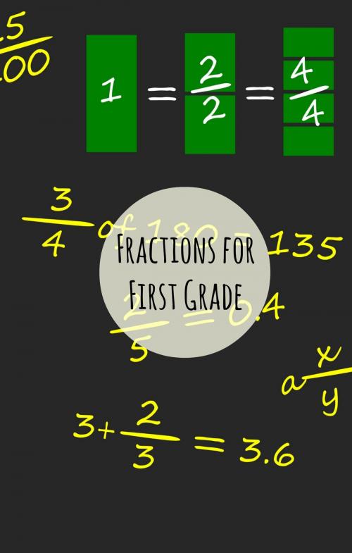 Cover of the book Fractions for First Graders by Greg Sherman, HomeSchool Brew Press