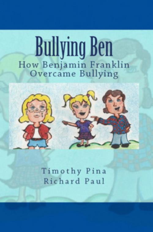 Cover of the book Bullying Ben by Timothy Pina, ASJ Publishing