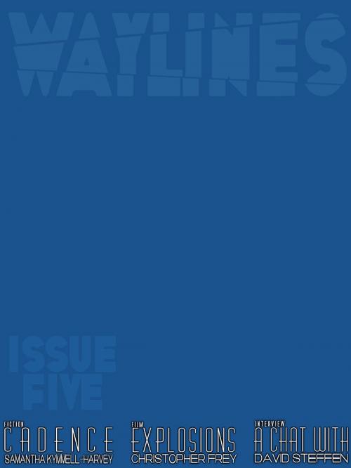 Cover of the book Waylines Magazine - Issue 5 by Smantha Kymmell-Harvey, David Halpert, Waylines Media