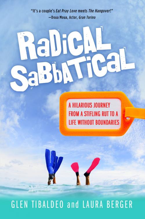 Cover of the book Radical Sabbatical by Glen Tibaldeo, Laura Berger, Berdeo LLC