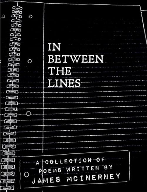Cover of the book In Between The Lines by James McInerney, James McInerney