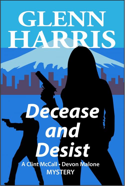 Cover of the book Decease and Desist by Glenn Harris, Glenn Harris