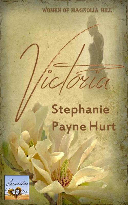 Cover of the book Victoria by Stephanie Hurt, Horseshoe Publishing
