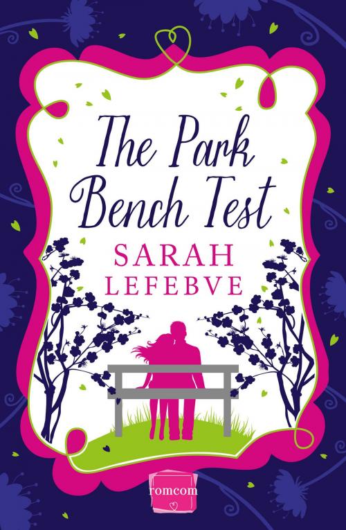 Cover of the book The Park Bench Test by Sarah Lefebve, HarperCollins Publishers