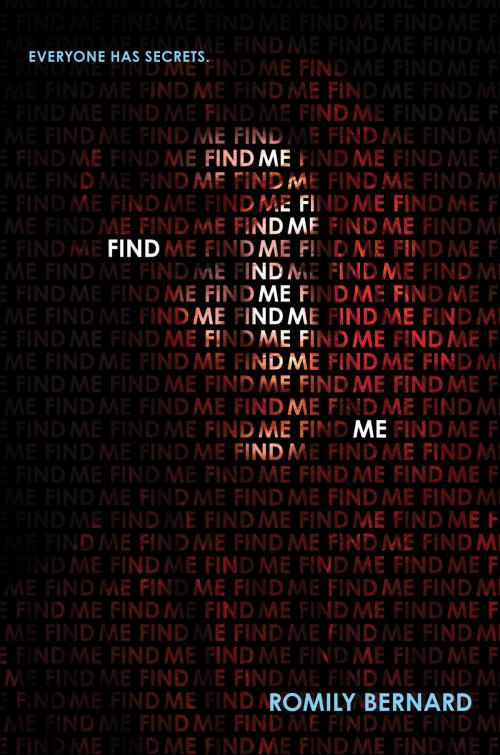 Cover of the book Find Me by Romily Bernard, HarperTeen